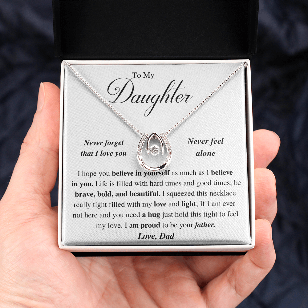 Jewelry Daughter Gift -Be bold and beautiful- From Dad