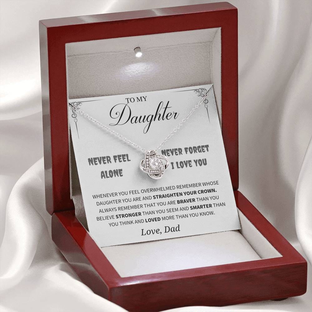Jewelry Daughter Gift -Never feel alone you are loved -From Dad