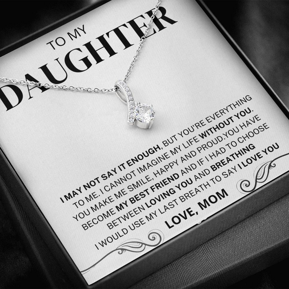 Jewelry You Are Everything To Me; Alluring Beauty Necklace Gift For Daughter