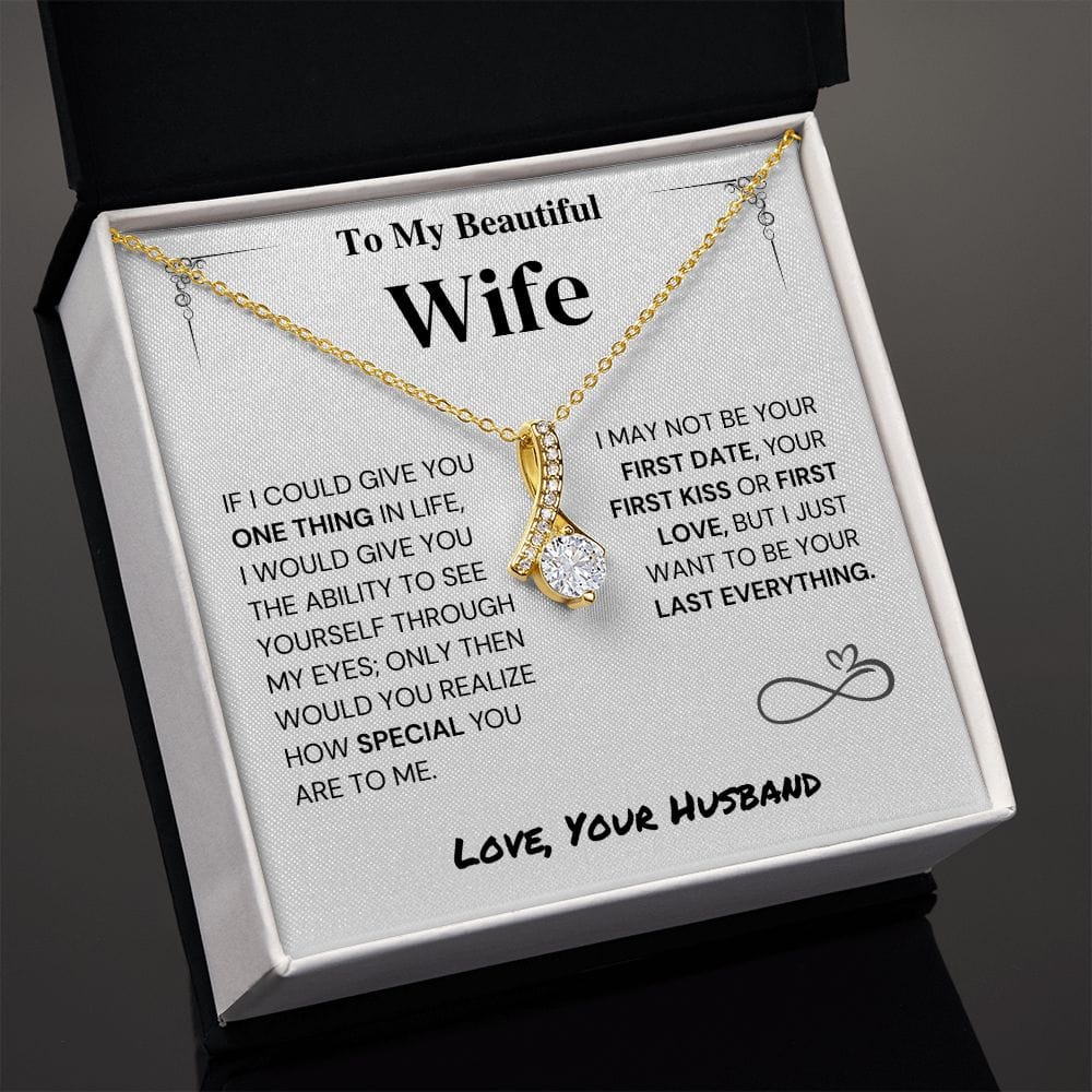 Jewelry Wife Gift- My Last Everything
