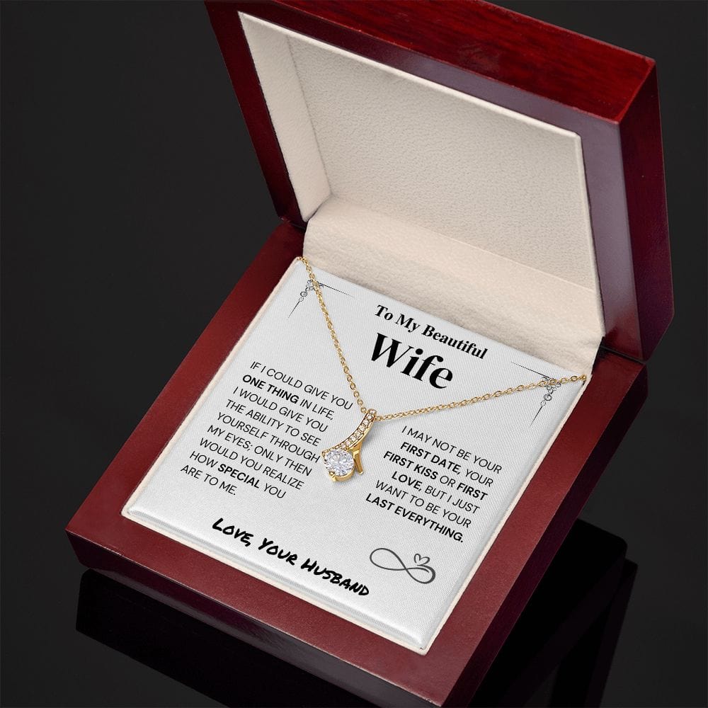 Jewelry Wife Gift- My Last Everything