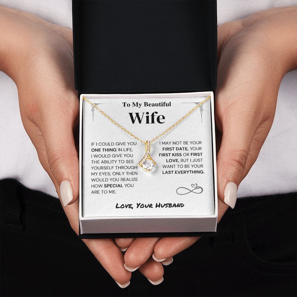 Jewelry Wife Gift- My Last Everything